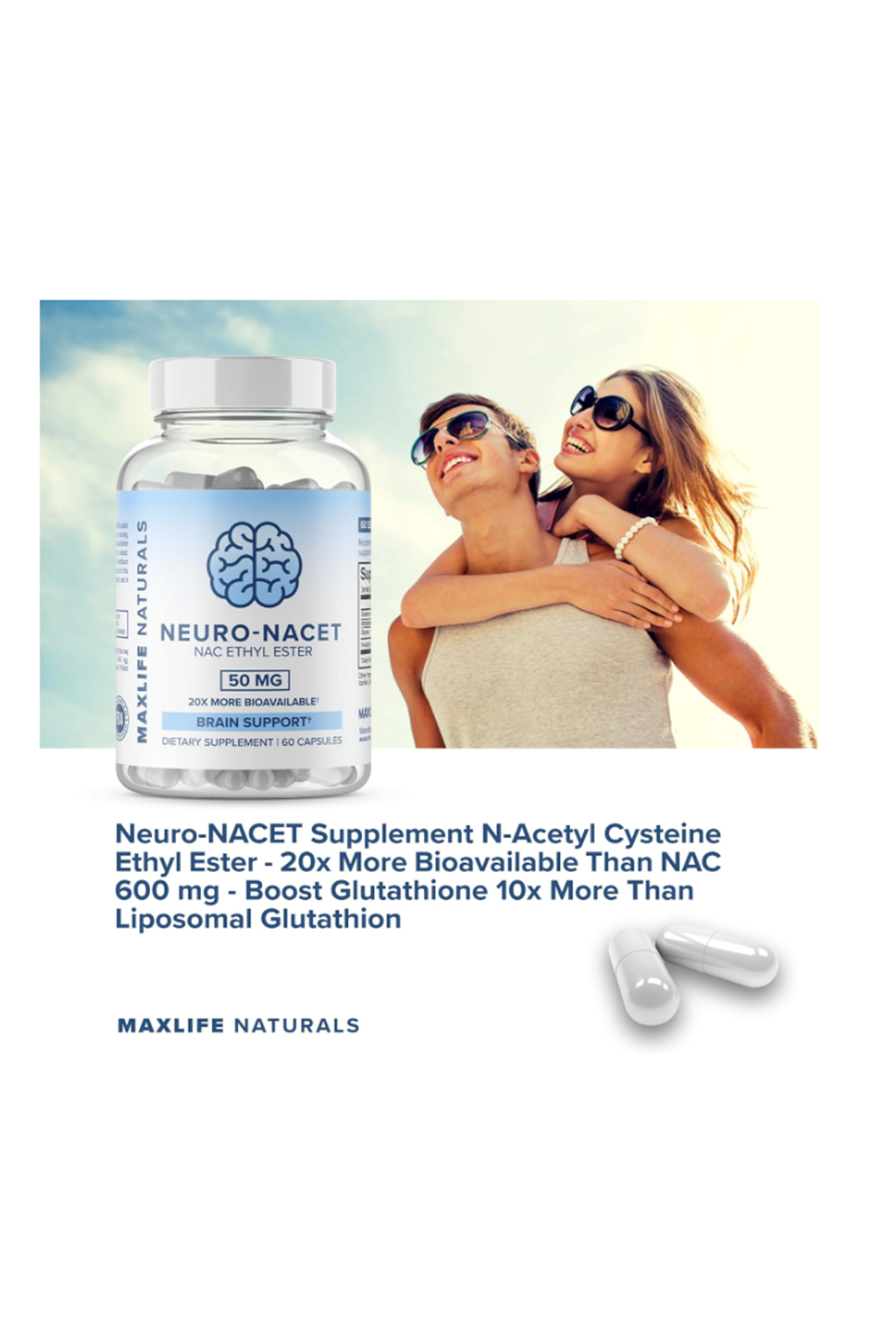 Maxlife Naturals Neuro NACET N-Acetyl Cysteine Ethyl Ester 60 Capsul.Made ın Usa 43.